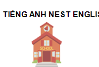 TIẾNG ANH NEST ENGLISH - NEST ENGLISH CENTER